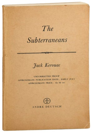 THE SUBTERRANEANS - UNCORRECTED PROOF COPY & FIRST UK EDITION