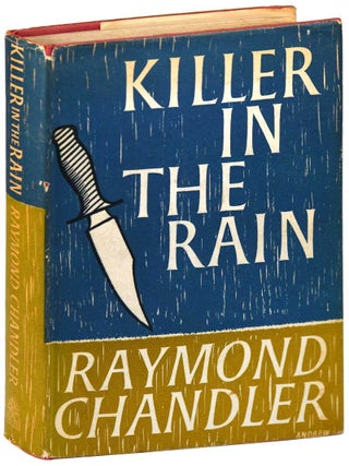 Item #7342 KILLER IN THE RAIN. Raymond Chandler, Philip Durham, stories, introduction