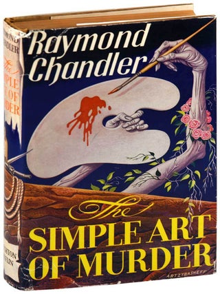 THE SIMPLE ART OF MURDER - INSCRIBED TO JUANITA MESSICK