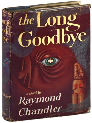 Item #7389 THE LONG GOODBYE - INSCRIBED TO JEAN SENDY. Raymond Chandler