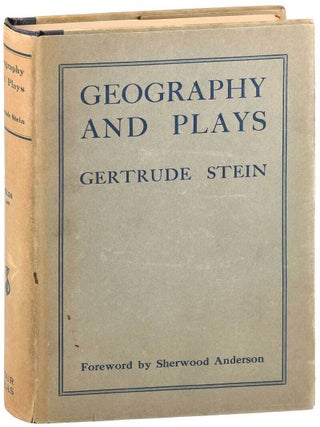 Item #7416 GEOGRAPHY AND PLAYS. Gertrude Stein, Sherwood Anderson, text, foreword