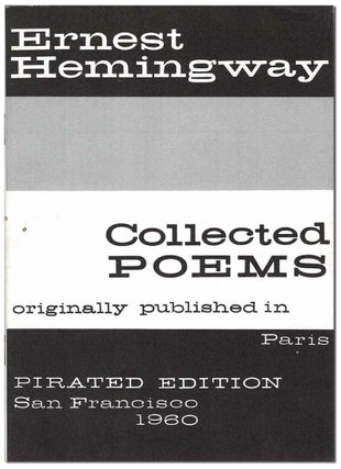 Item #7461 THE COLLECTED POEMS OF ERNEST HEMINGWAY, ORIGINALLY PUBLISHED IN PARIS. Ernest Hemingway