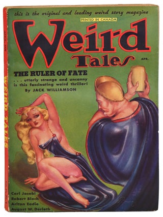 Item #7565 WEIRD TALES: A MAGAZINE OF THE BIZARRE AND UNUSUAL - VOL.27, NO.4 (APRIL, 1936)....