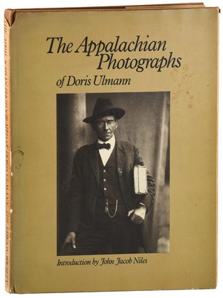 Item #7687 THE APPALACHIAN PHOTOGRAPHS OF DORIS ULLMANN. Doris Ullmann, Jonathan Williams, John...