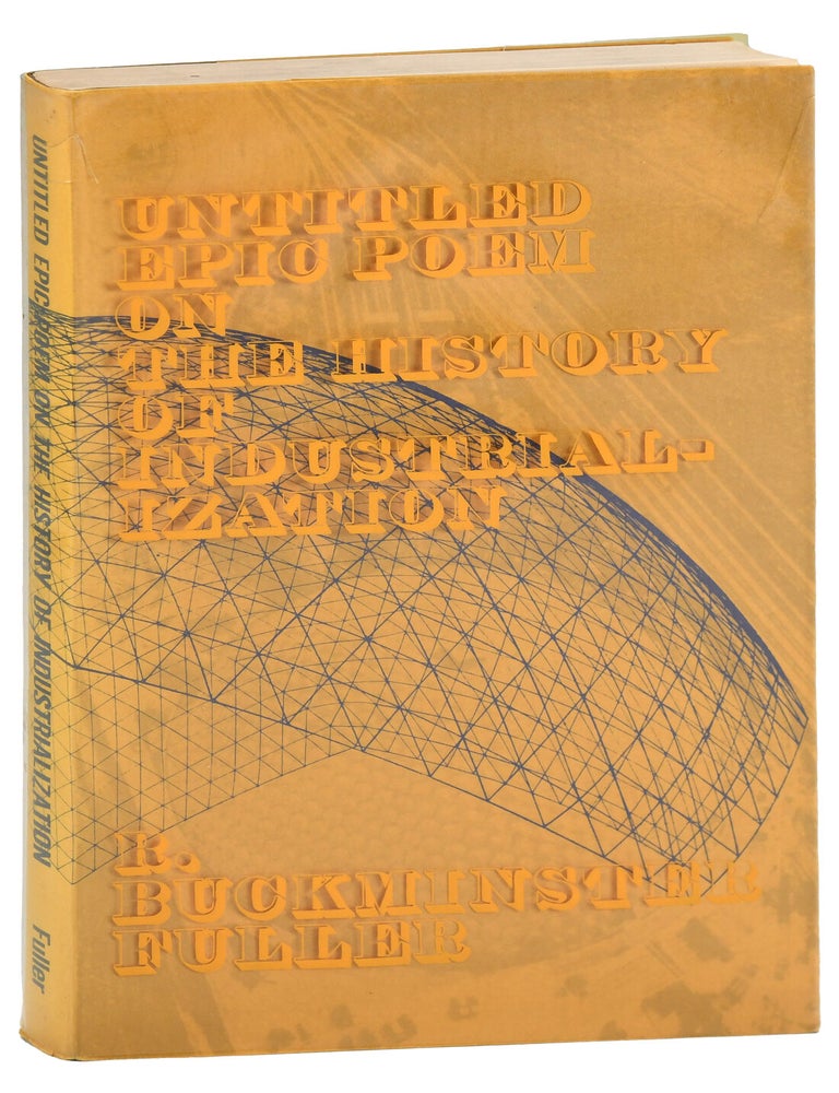 UNTITLED EPIC POEM ON THE HISTORY OF INDUSTRIALIZATION. R. Buckminster Fuller.
