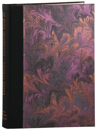 Item #7749 AT DUSK IRIDESCENT: A GATHERING OF POEMS, 1972-1997 - DELUXE ISSUE, INSCRIBED TO HERB...