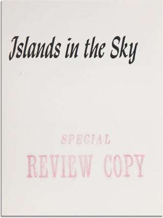 ISLANDS IN THE SKY - UNCORRECTED PROOF COPY