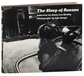 Item #7808 THE SLEEP OF REASON. Lyle Bongé, James Leo Herlihy, photographs, interview