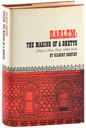 Item #7819 HARLEM: THE MAKING OF A GHETTO. NEGRO NEW YORK, 1890-1930 - INSCRIBED TO MELVIN G....