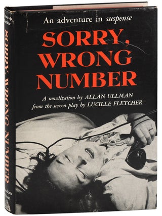 Item #7859 SORRY, WRONG NUMBER. Lucille Fletcher, Allan Ullman