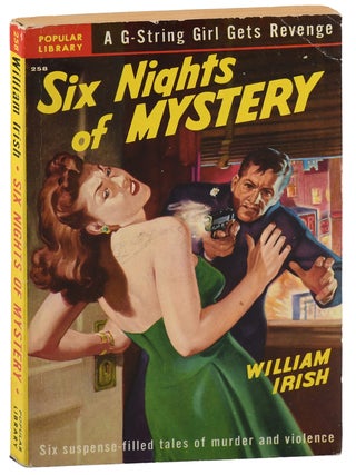 Item #7871 SIX NIGHTS OF MYSTERY. William Irish, Rudolph Belarski, pseud. of Cornell Woolrich,...