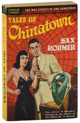 Item #7873 TALES OF CHINATOWN. Sax Rohmer, Rudolph Belarski, stories, cover