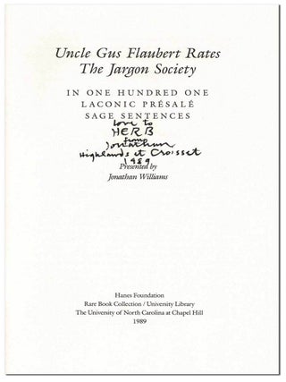 UNCLE GUS FLAUBERT RATES THE JARGON SOCIETY IN ONE HUNDRED ONE LACONIC PRESALE SAGE SENTENCES - INSCRIBED TO HERB LEIBOWITZ