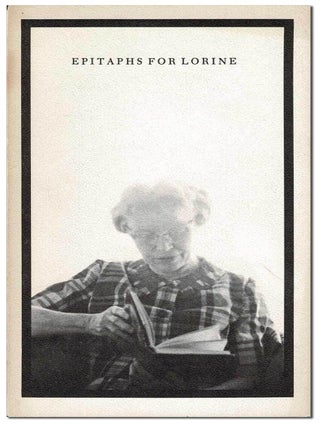 Item #7901 EPITAPHS FOR LORINE - INSCRIBED TO HERB LEIBOWITZ. Jonathan Williams