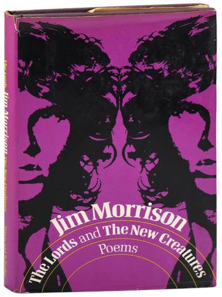 THE LORDS AND THE NEW CREATURES: POEMS - LENGTHILY INSCRIBED FROM ONE MORRISON FAN TO ANOTHER