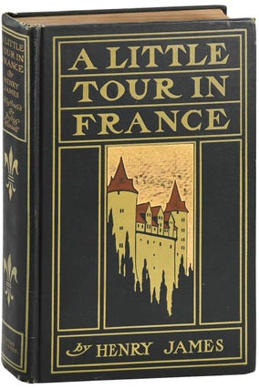 Item #7981 A LITTLE TOUR IN FRANCE. Henry James, Joseph Pennell, text, illustrations