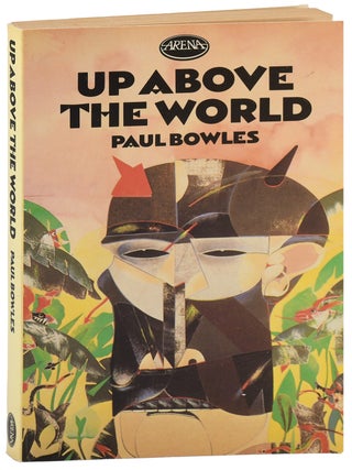 Item #8048 UP ABOVE THE WORLD. Paul Bowles