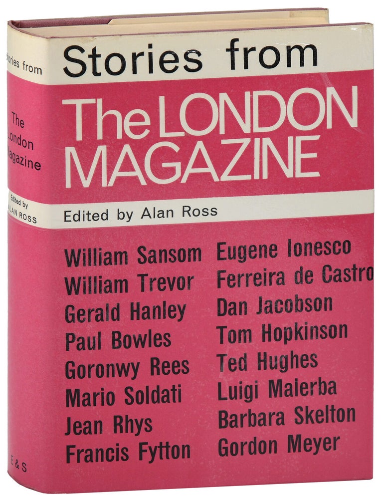 Item #8050 STORIES FROM THE LONDON MAGAZINE. Alan Ross, Paul Bowles, Eugene Ionesco, Ted Hughes, Gerald Hanley, contributors.
