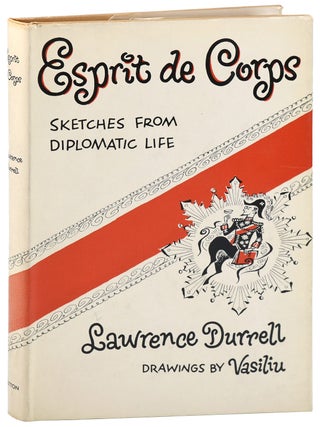 Item #8057 ESPRIT DE CORPS: SKETCHES FROM DIPLOMATIC LIFE. Lawrence Durrell, Vasiliu, text,...