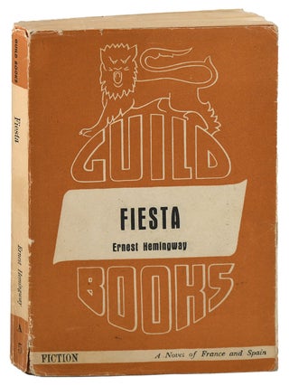 Item #8077 FIESTA (THE SUN ALSO RISES). Ernest Hemingway