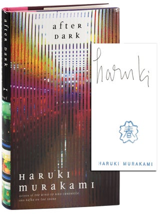 Item #8086 AFTER DARK: A NOVEL - SIGNED. Haruki Murakami, Jay Rubin, novel, translation