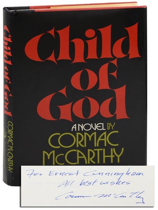 Item #8095 CHILD OF GOD - INSCRIBED. Cormac McCarthy