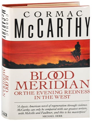 BLOOD MERIDIAN, OR THE EVENING REDNESS IN THE WEST - REVIEW COPY
