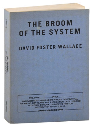 THE BROOM OF THE SYSTEM - AMERICAN & ENGLISH UNCORRECTED PROOF COPIES