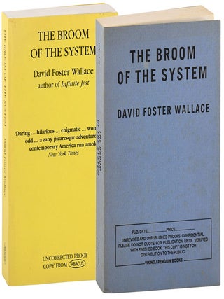 Item #8185 THE BROOM OF THE SYSTEM - AMERICAN & ENGLISH UNCORRECTED PROOF COPIES. David Foster...