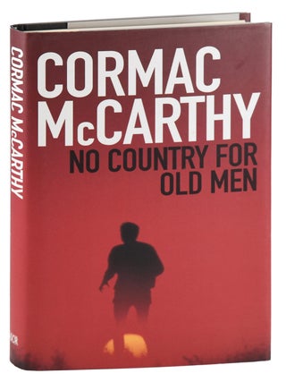 Item #8365 NO COUNTRY FOR OLD MEN. Cormac McCarthy