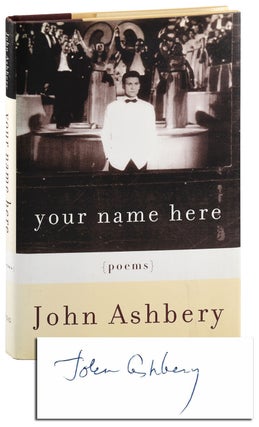 Item #8442 YOUR NAME HERE: POEMS - SIGNED. John Ashbery