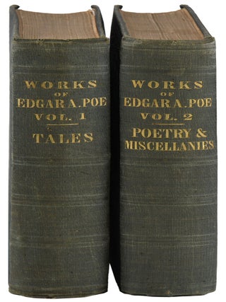 THE WORKS OF THE LATE EDGAR ALLAN POE: WITH NOTICES OF HIS LIFE AND GENIUS - VOLUMES I (TALES) & II (POETRY & MISCELLANIES)