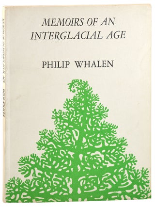 MEMOIRS OF AN INTERGLACIAL AGE - INSCRIBED TO SHERRY VETTER
