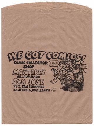 Item #8636 ORIGINAL BAG: WE GOT COMICS! COMIC SHOP COLLECTOR. R. Crumb