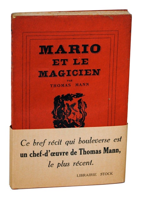 Item #984 MARIO ET LE MAGICIEN (MARIO AND THE MAGICIAN). Thomas Mann, André Gailliard, novel, translation.