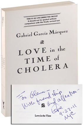 Item #4607 LOVE IN THE TIME OF CHOLERA - UNCORRECTED PROOF COPY, INSCRIBED. Gabriel García...